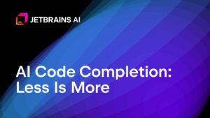 AI 代码补全：少即是多