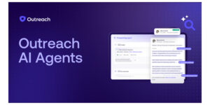 Outreach 推出 AI 代理以提高整个收入工作流程中的卖家生产力