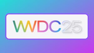 为 iOS 19 做好准备，因为 WWDC 回归