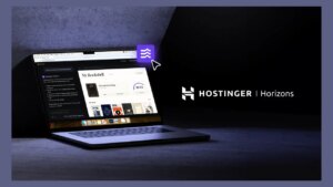 Hostinger 推出 AI 驱动的无代码 Web 应用程序解决方案 Hostinger Horizons