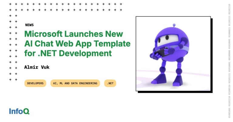 Microsoft 推出用于 .NET 开发的新 AI Chat Web 应用程序模板