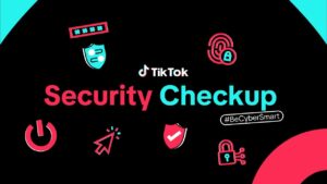 TikTok 推出安全检查工具，帮助用户保护他们的账户