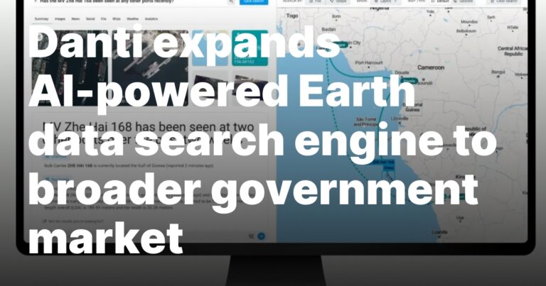 Danti 将 AI 驱动的 Earth 数据搜索引擎扩展到更广泛的政府市场