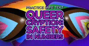 Queercryption：数字安全
