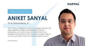 Narwal欢迎Aniket Sanyal担任AI副总裁兼全球负责人，以加速创新并引领战略AI增长