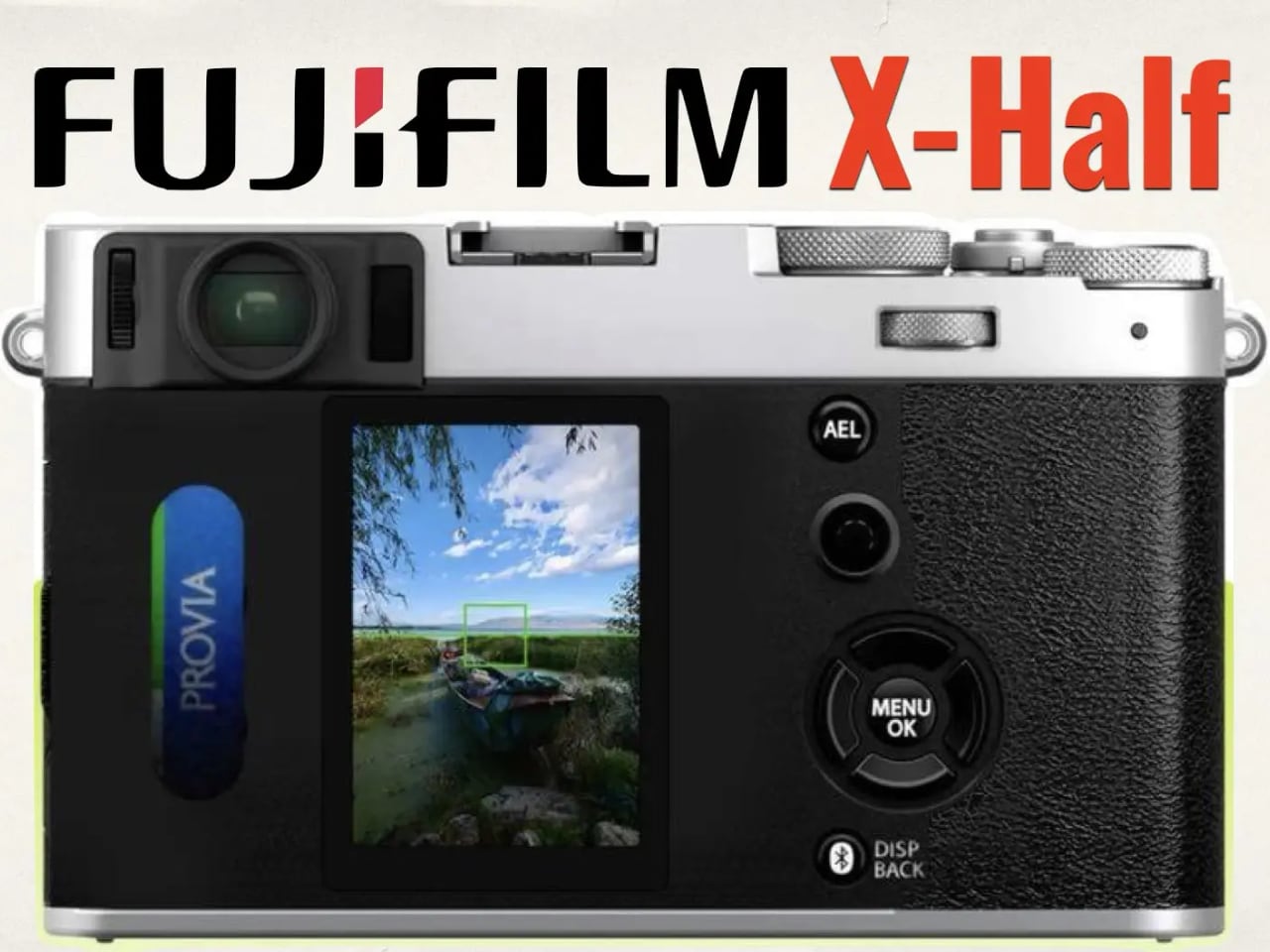 Fujifilm X-Half：日常故事讲述者的新篇章