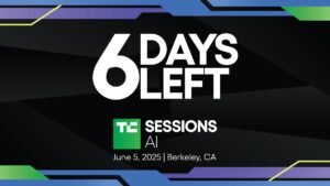 最后 6 天：节省大笔费用，为 TechCrunch Sessions： AI 带来 50% 折扣的加一