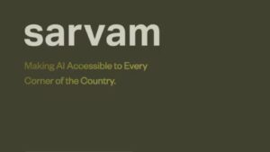 中央政府选择初创公司 Sarvam 构建该国首个自主研发的 AI 模型