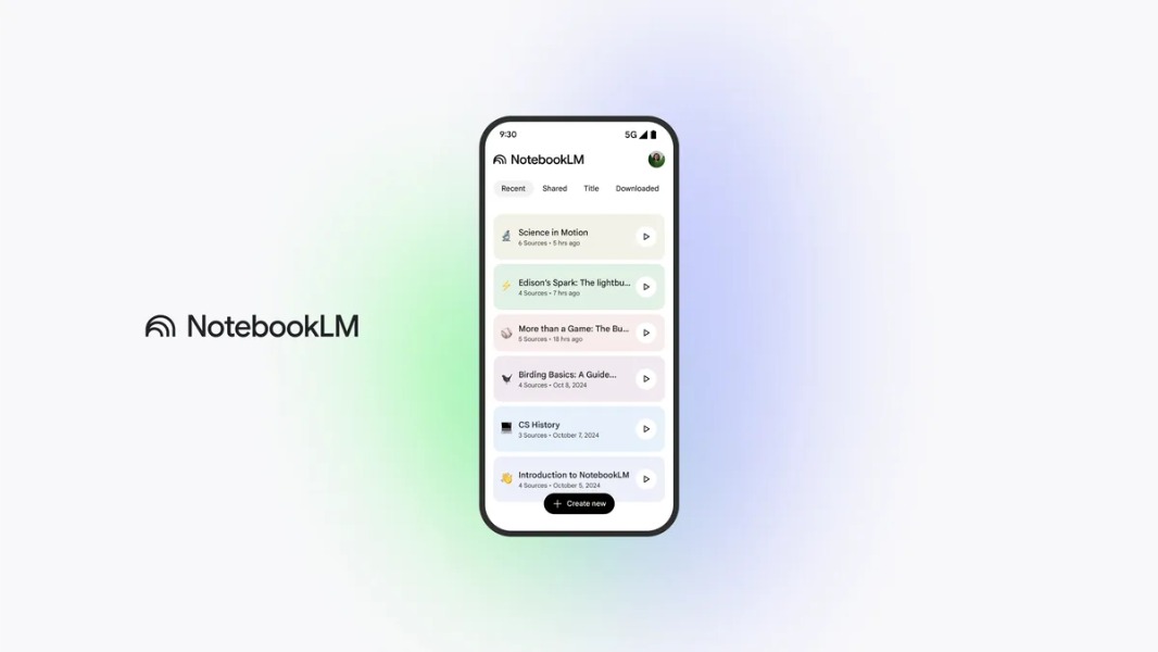 Google 发布适用于 iOS 和 Android 的 NotebookLM 应用程序