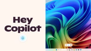 Microsoft 正在 Windows 上测试“Hey， Copilot！”唤醒命令