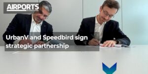 UrbanV 和 Speedbird 签署战略合作伙伴关系