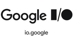 Google I/O 大会将于 5 月 20 日开始：在哪里观看主题演讲，期待什么