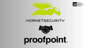 Proofpoint 以 10 亿美元收购 Microsoft 365 安全提供商 Hornetsecurity