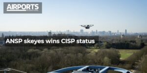 ANSP skeyes 赢得 CISP 认证