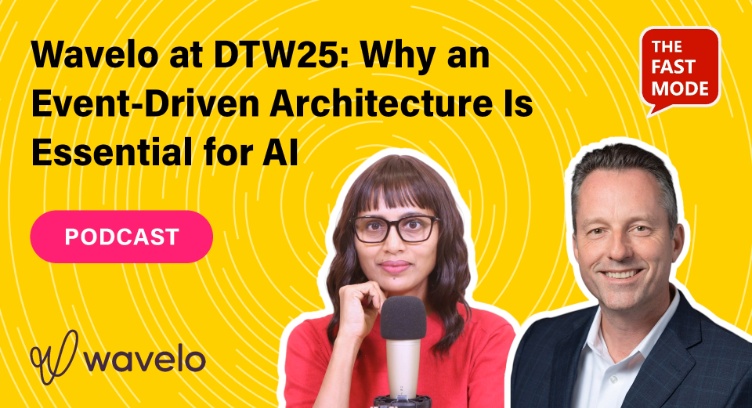 DTW25 上的 Wavelo：为什么事件驱动架构对 AI 至关重要