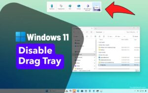 Win11学院：如何关闭Windows 11拖拽分享功能