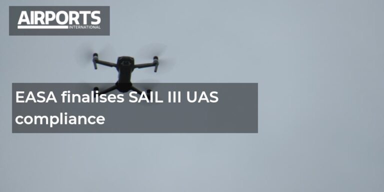 EASA 最终确定 SAIL III UAS 合规性