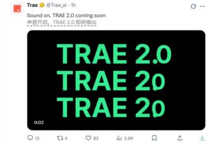 字节跳动将推AI编程工具TRAE2.0 新增语音交互功能
