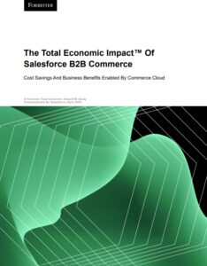 Salesforce B2B 商务的总体经济影响™