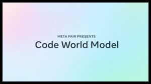 Meta发布32B参数CWM，代码世界的新预言家