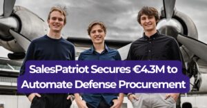 SalesPatriot获430万欧元融资，加速国防采购自动化