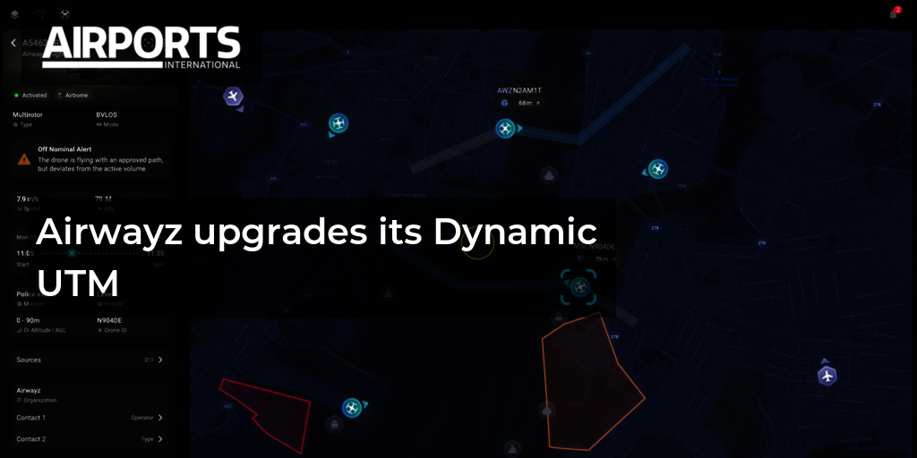 Airwayz推出新版Dynamic UTM，提升空域管理智能化水平