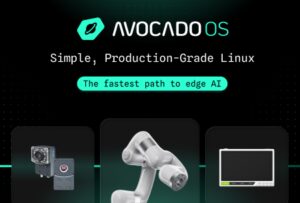 Peridio Avocado OS加速物理AI部署，简化从原型到生产的过渡